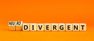 Neurodivergent brains are less linear.